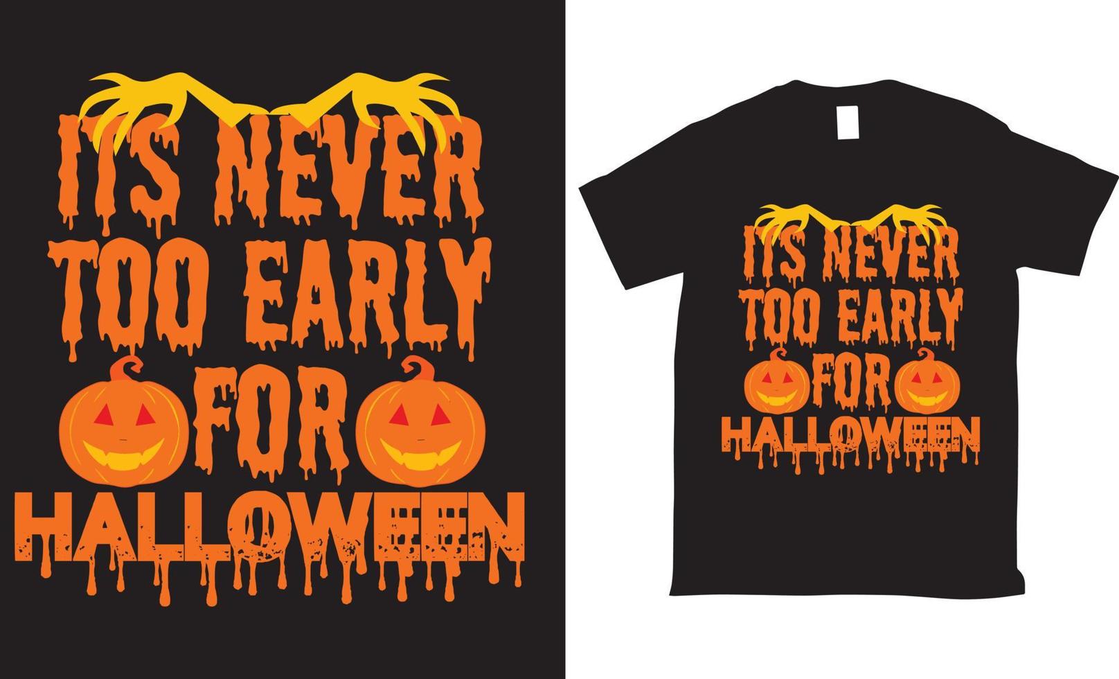haar nooit te vroeg voor halloween t-shirt ontwerp vector