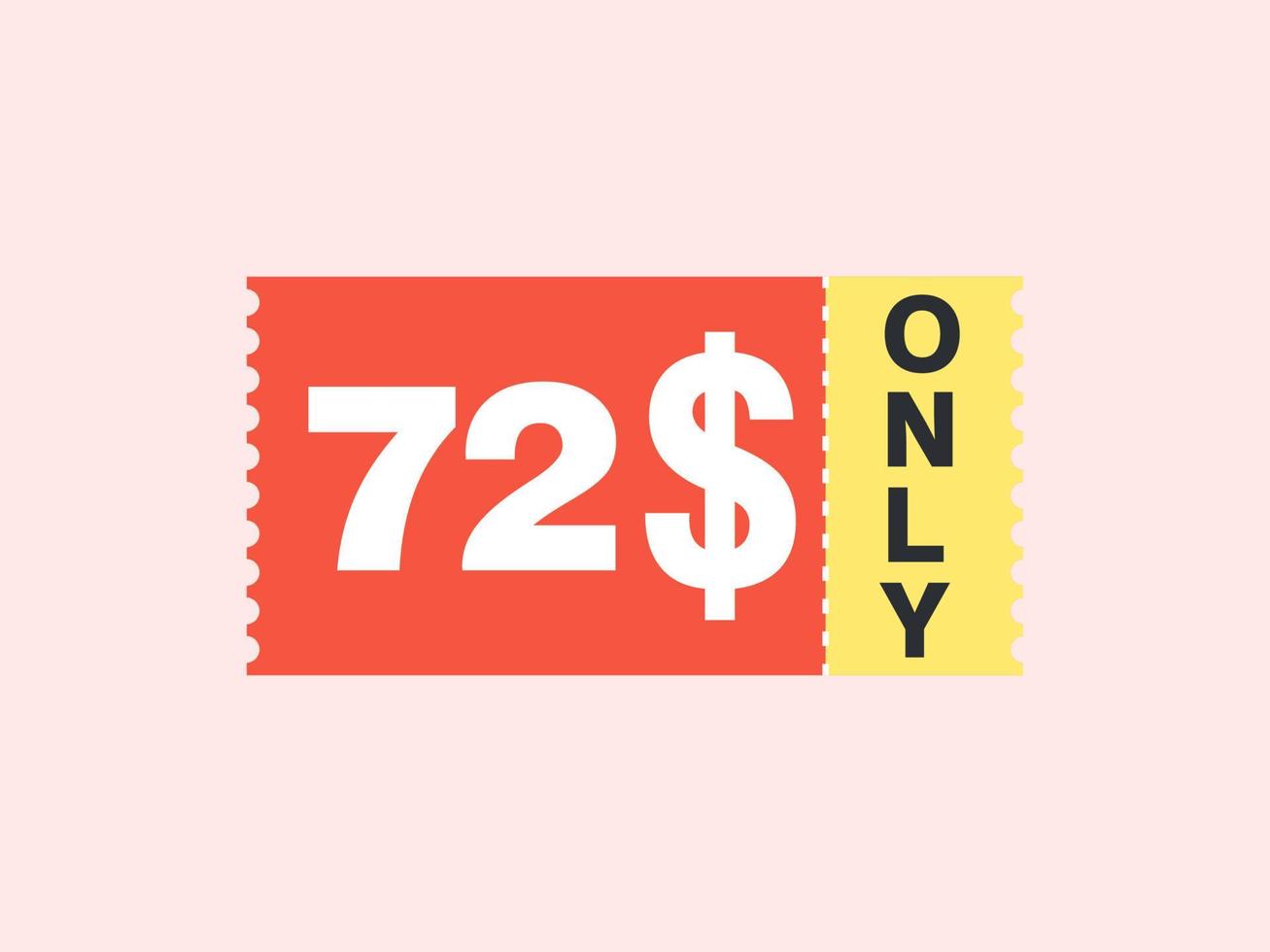 72 dollar enkel en alleen coupon teken of etiket of korting tegoedbon geld besparing label, met coupon vector illustratie zomer aanbod loopt af weekend vakantie