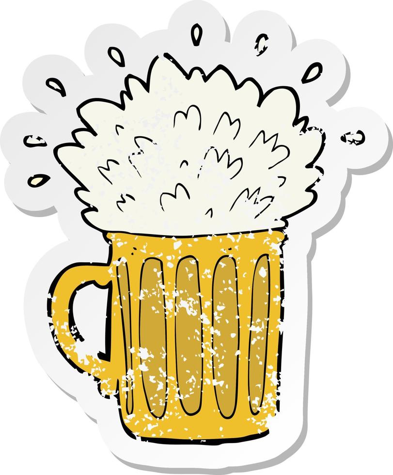retro noodlijdende sticker van een cartoon schuimend bier vector
