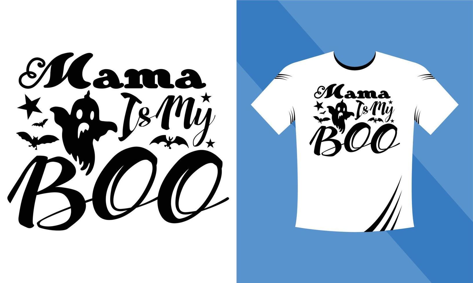 mama is mijn boe - halloween t-shirt ontwerp sjabloon. gelukkig halloween t-shirt ontwerp sjabloon gemakkelijk naar afdrukken voor alle doeleinden voor Heren, Dames, en kinderen vector