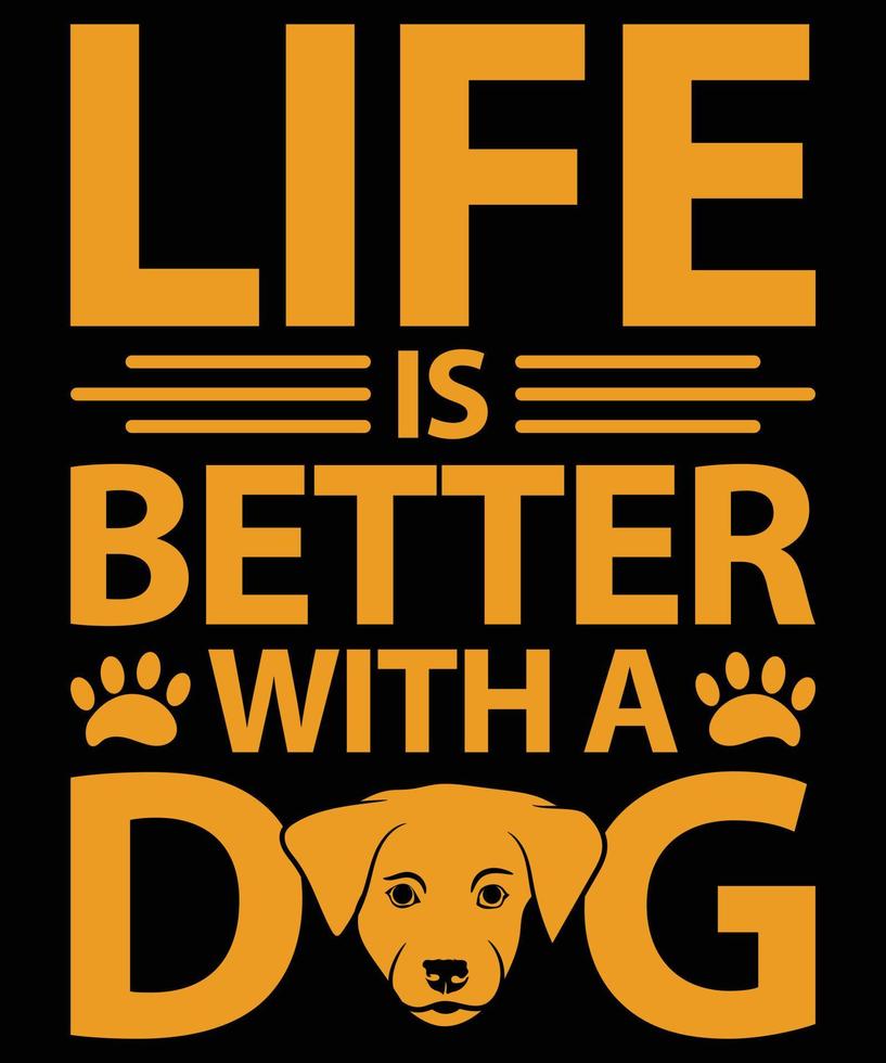 leven is beter met een hond t-shirt ontwerp sjabloon vector