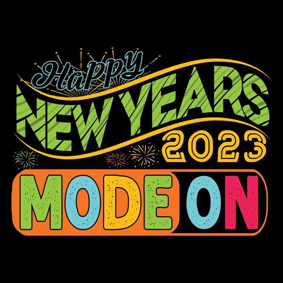 gelukkig nieuw jaar 2023 mode Aan. kan worden gebruikt voor gelukkig nieuw jaar t-shirt mode ontwerp, nieuw jaar typografie ontwerp, nieuw jaar zweer kleding, t-shirt vectoren, sticker ontwerp, kaarten, berichten, en mokken vector