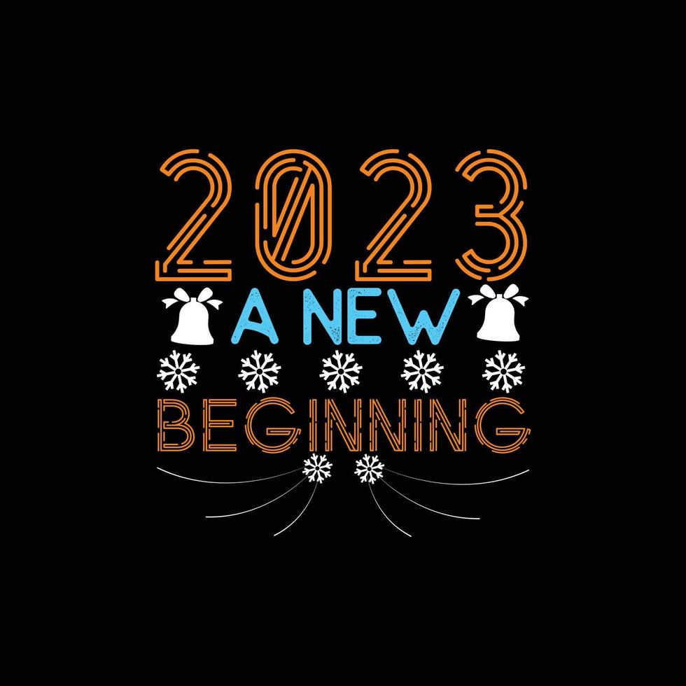 2023 een nieuw begin. kan worden gebruikt voor gelukkig nieuw jaar t-shirt mode ontwerp, nieuw jaar typografie ontwerp, nieuw jaar zweer kleding, t-shirt vectoren, sticker ontwerp, groet kaarten, berichten, en mokken vector