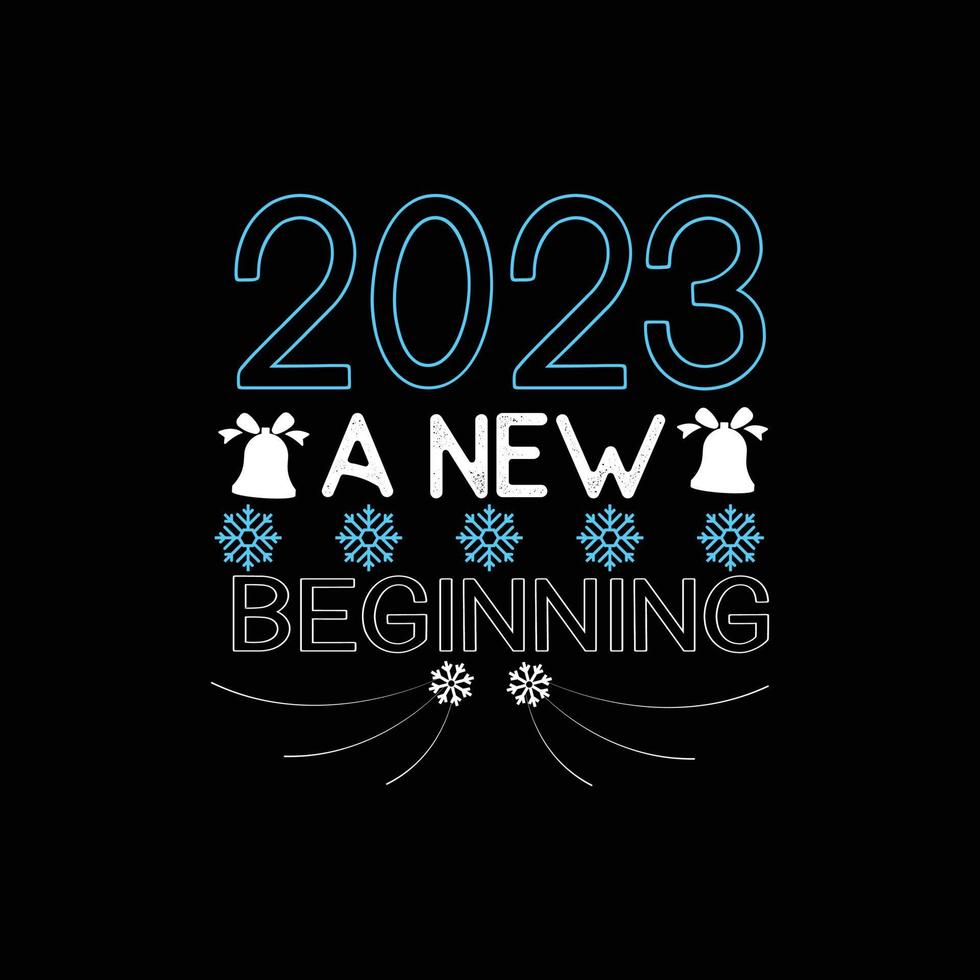 2023 een nieuw begin. kan worden gebruikt voor gelukkig nieuw jaar t-shirt mode ontwerp, nieuw jaar typografie ontwerp, nieuw jaar zweer kleding, t-shirt vectoren, sticker ontwerp, groet kaarten, berichten, en mokken vector