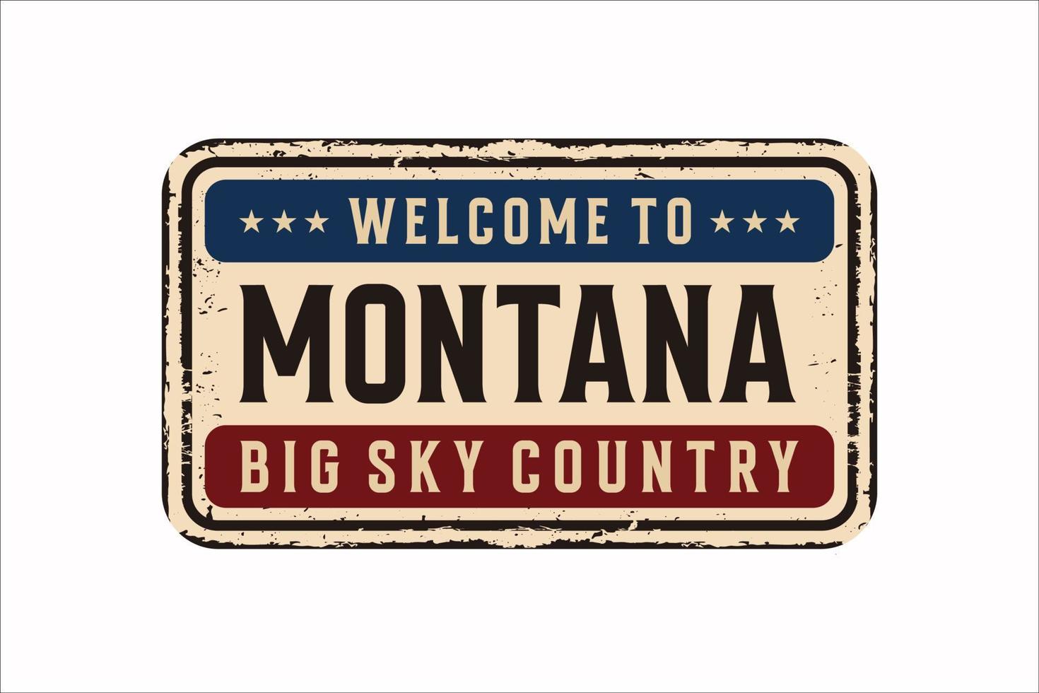 Welkom naar Montana wijnoogst roestig metaal teken Aan een wit achtergrond, vector illustratie