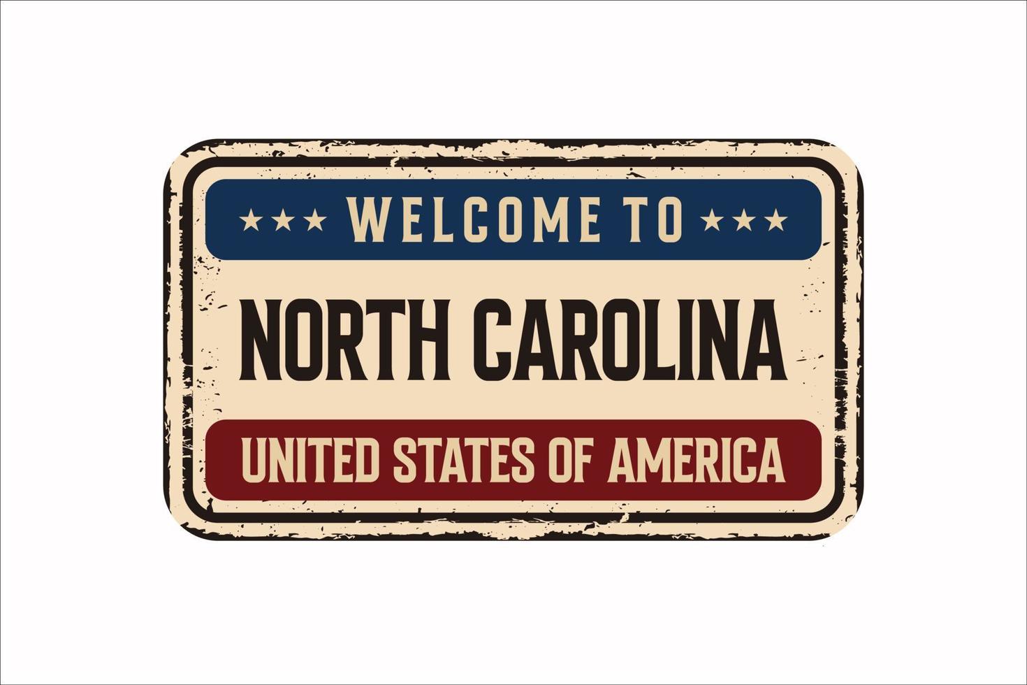 Welkom naar noorden carolina wijnoogst roestig licentie bord Aan een wit achtergrond, vector illustratie