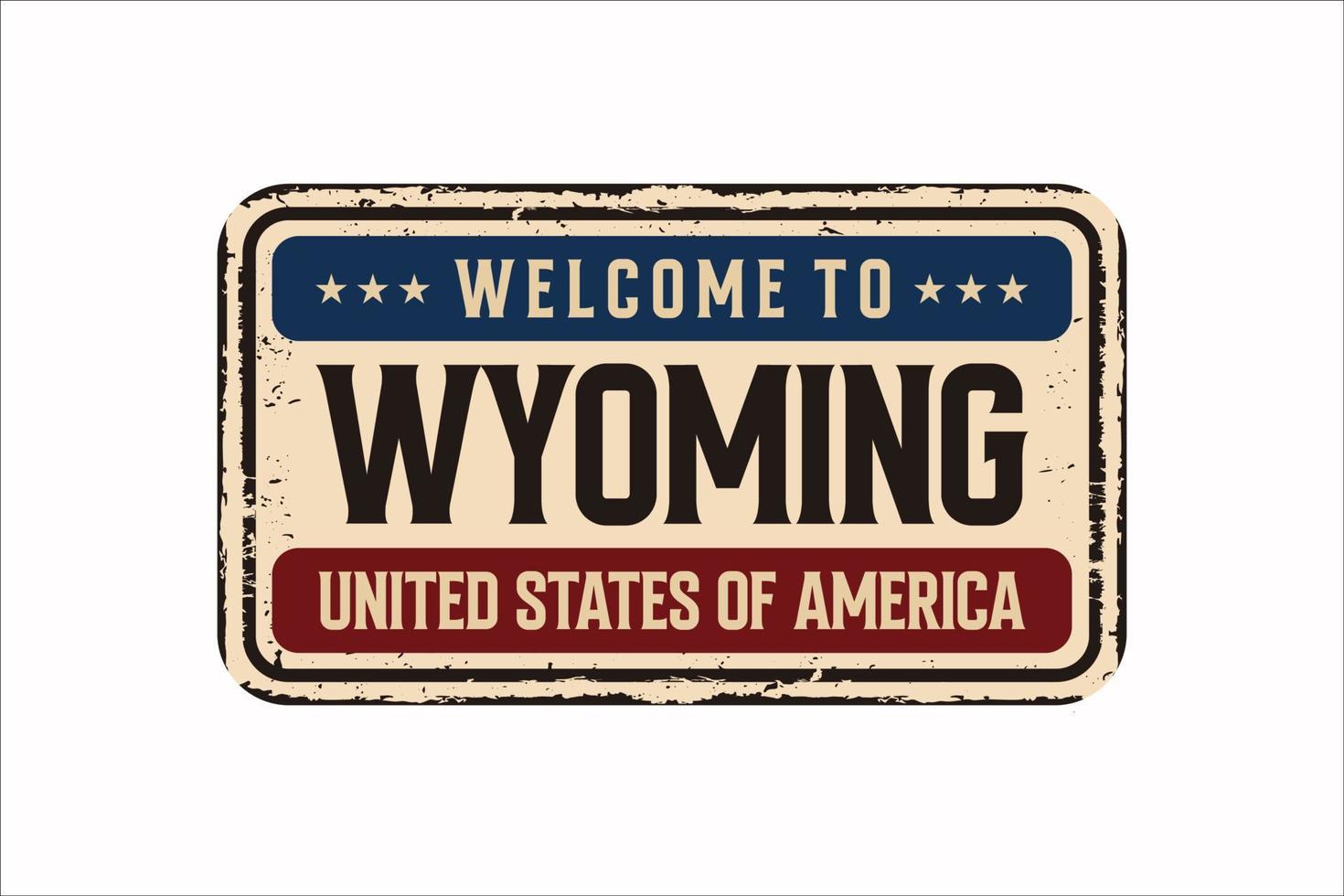 Welkom naar Wyoming wijnoogst roestig metaal bord Aan een wit achtergrond, vector illustratie