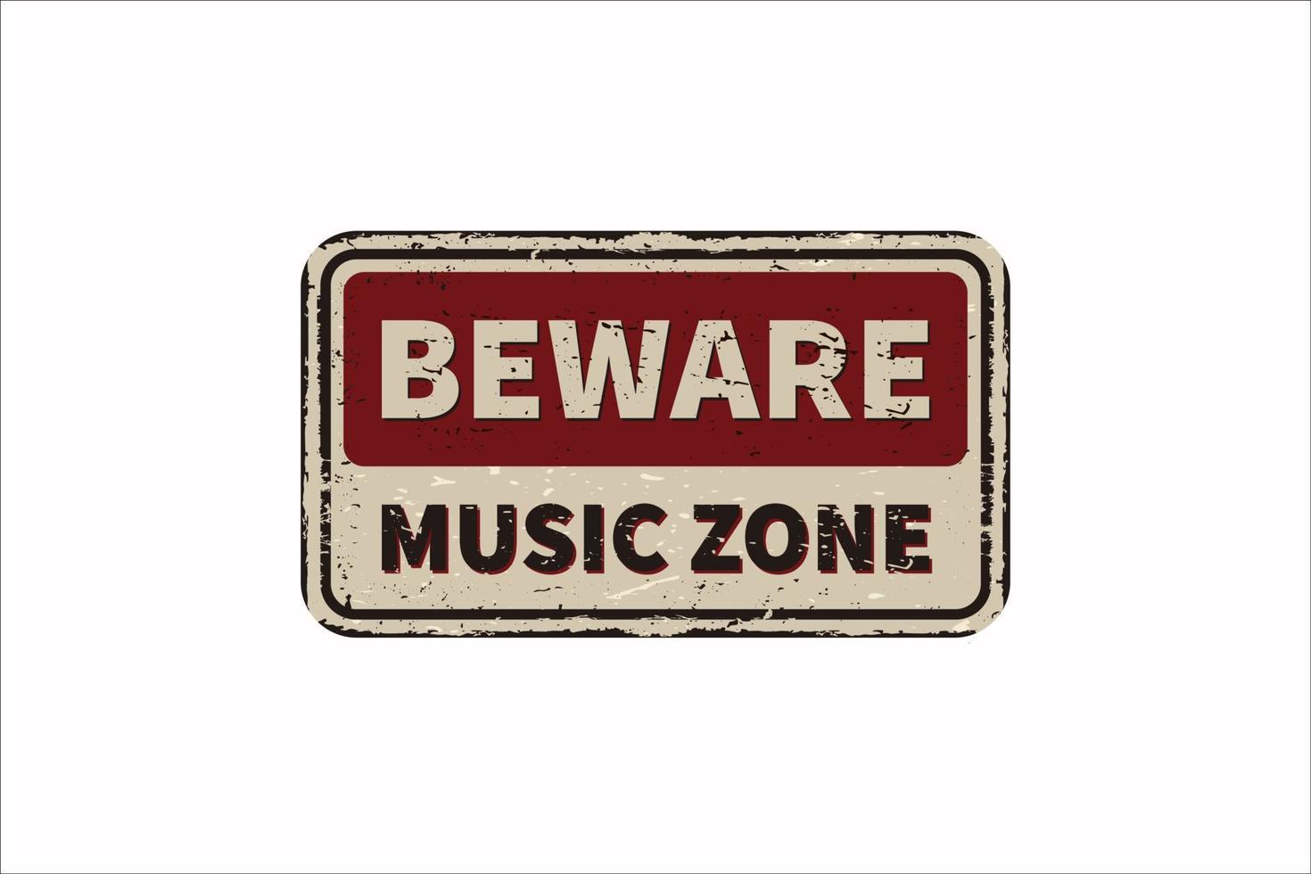 pas op voor muziek zone vintage roestig metalen bord op een witte achtergrond, vectorillustratie vector