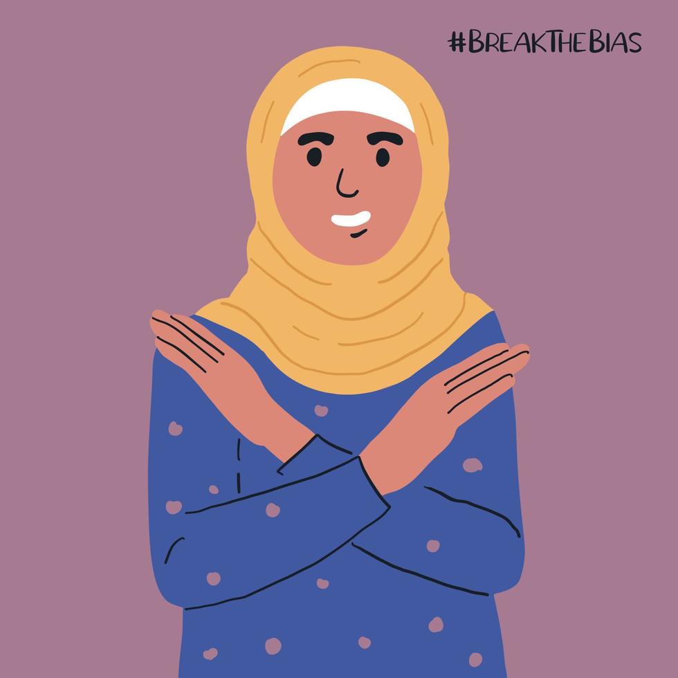 moslim vrouw met haar armen gekruiste over- haar handen. breken de vooroordeel campagne. Internationale vrouwen dag. een beweging tegen discriminatie en stereotypen vector