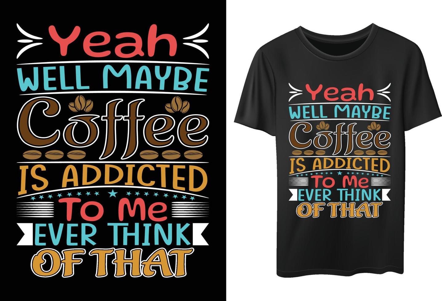 premium koffie typografie t-shirtontwerp voor koffieliefhebbers vector