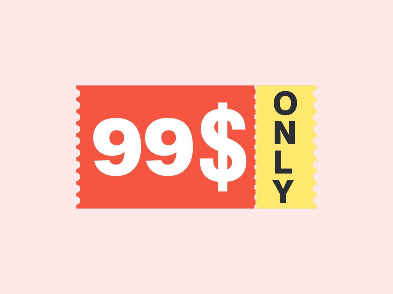 99 dollar enkel en alleen coupon teken of etiket of korting tegoedbon geld besparing label, met coupon vector illustratie zomer aanbod loopt af weekend vakantie