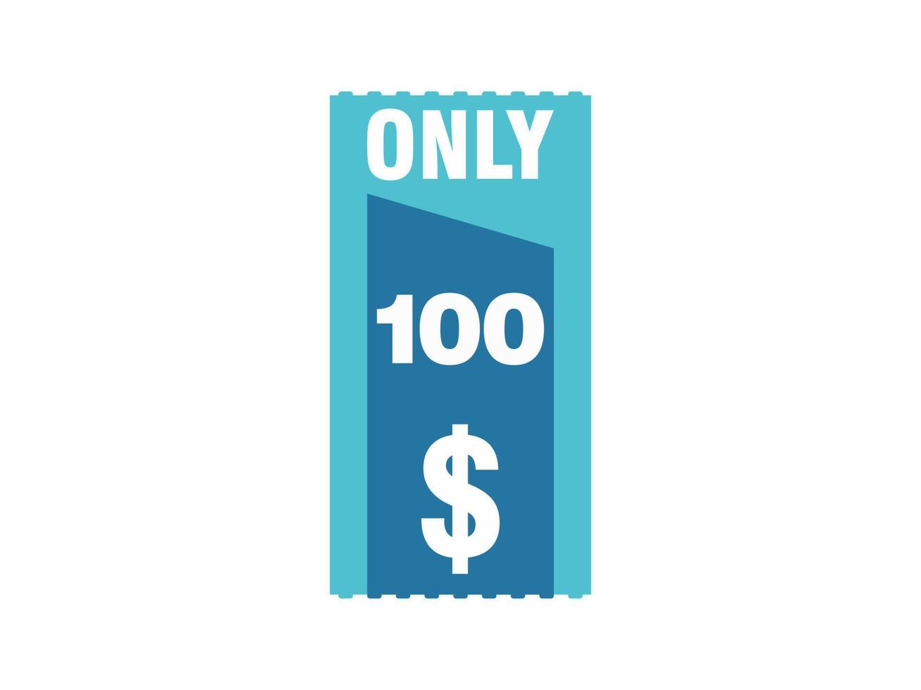 100 dollar enkel en alleen coupon teken of etiket of korting tegoedbon geld besparing label, met coupon vector illustratie zomer aanbod loopt af weekend vakantie