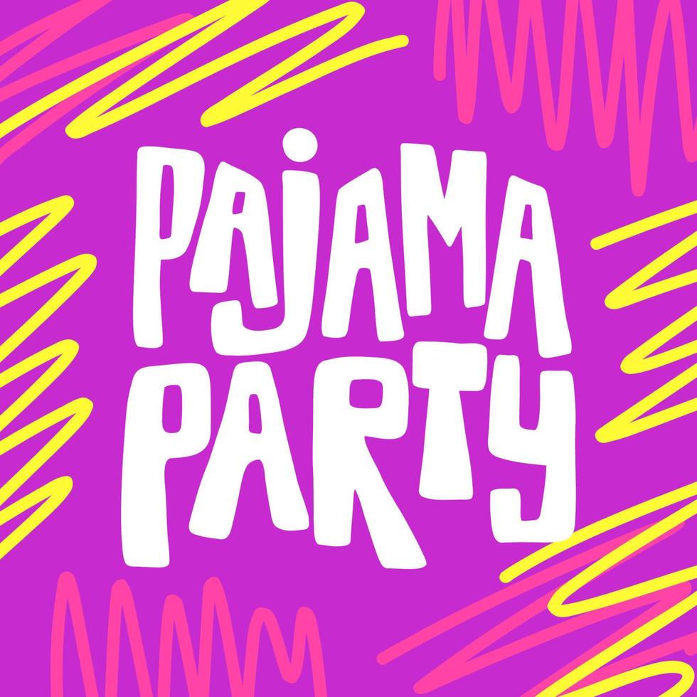 pyjama- partij modern hand- belettering met zig zag lijnen vector