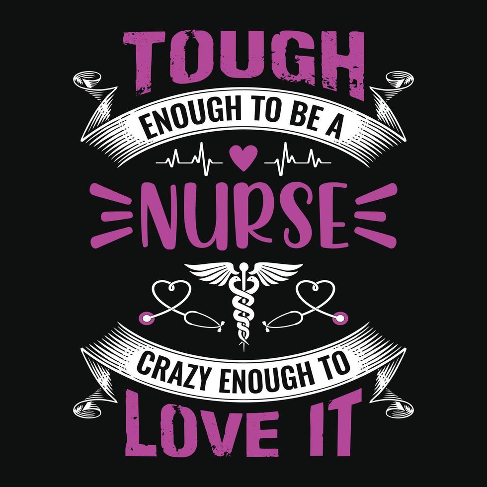 taai genoeg naar worden een verpleegster gek genoeg naar liefde het - verpleegster citaten t overhemd ontwerp vector