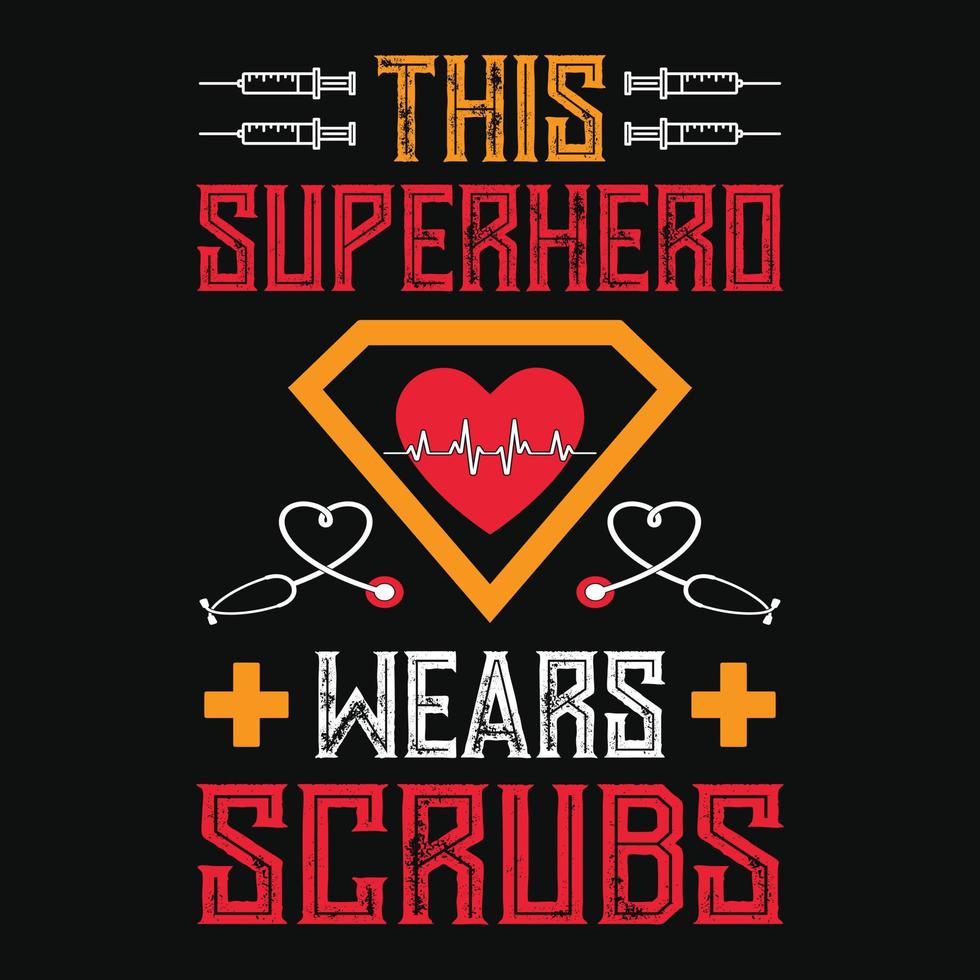 deze superheld draagt scrubs - verpleegster citaten t overhemd ontwerp vector