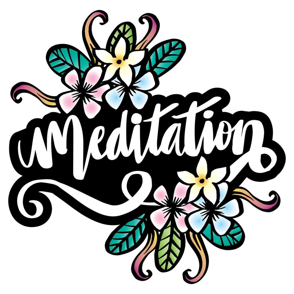 meditatie hand- belettering met frangipani bloemen vector