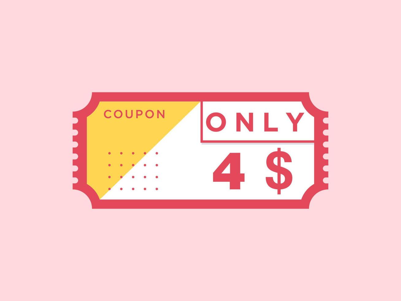 4 dollar enkel en alleen coupon teken of etiket of korting tegoedbon geld besparing label, met coupon vector illustratie zomer aanbod loopt af weekend vakantie