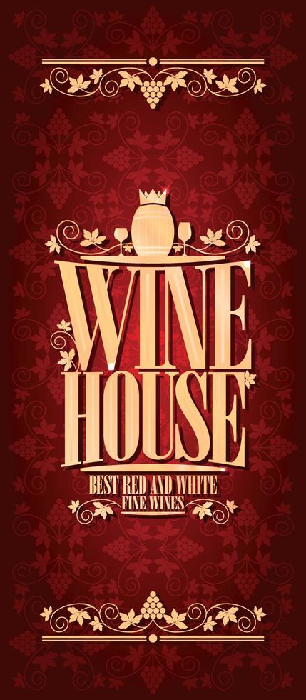 rood wijnoogst wijn huis lang menu. het beste rood en wit prima wijnen vector