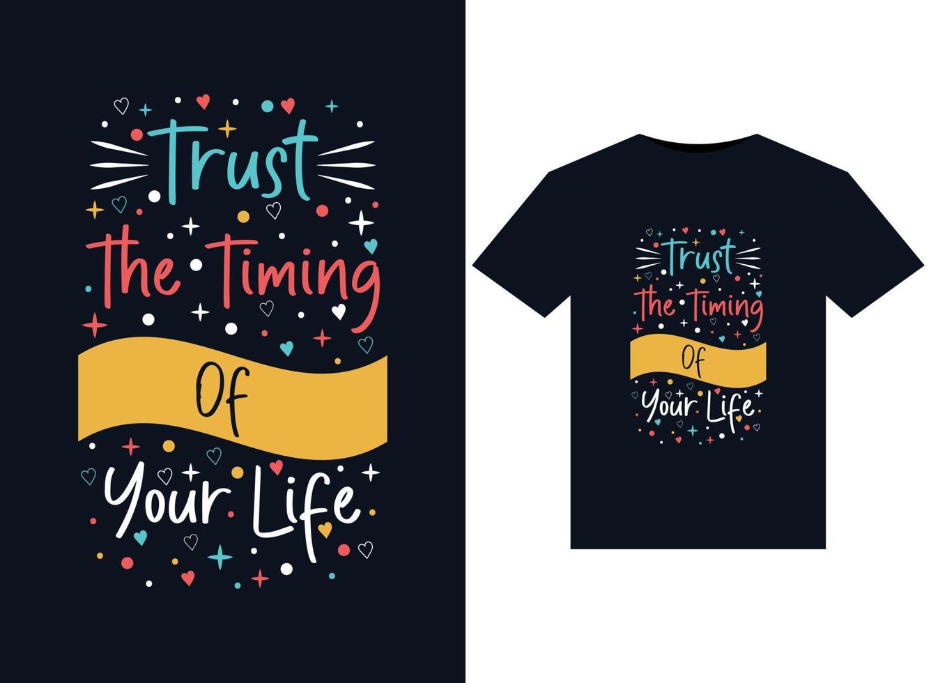 vertrouwen de timing van uw leven illustraties voor de drukklare t-shirts ontwerp vector