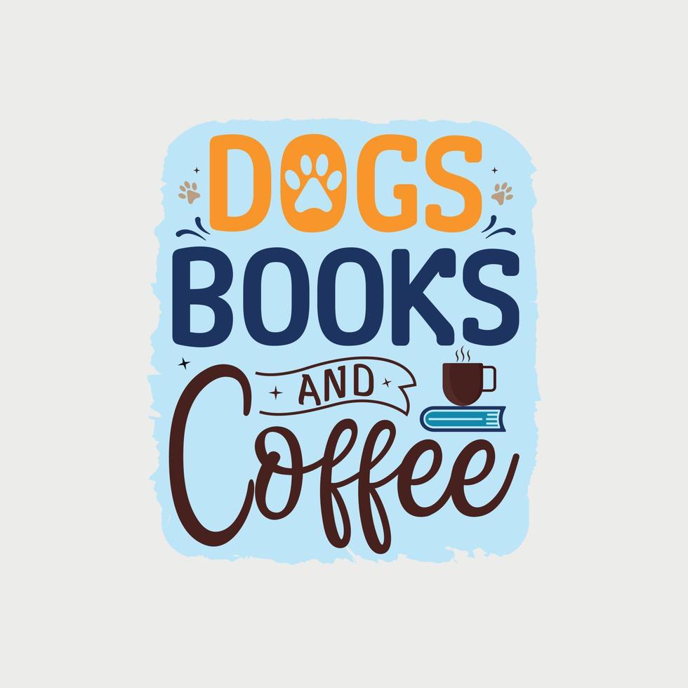 hond boeken en koffie vector illustratie, hand- getrokken belettering met hond citaten, hond ontwerpen voor t-shirt, poster, afdrukken, mok, en voor kaart