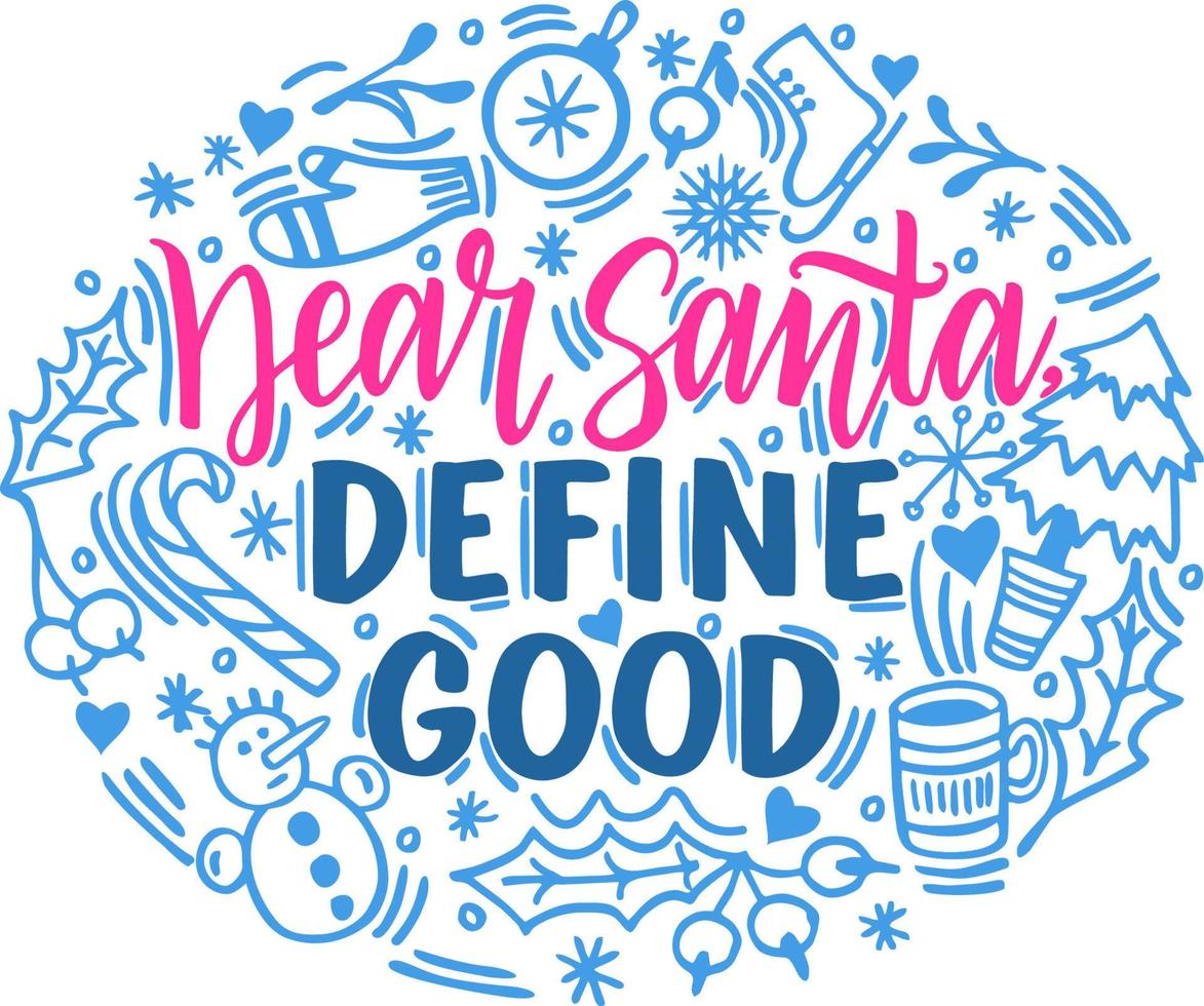 hand- getrokken belettering citaat sjabloon Lieve de kerstman bepalen mooi zo met illustraties in de omgeving van. uniek vector script gezegde poster. Op maat typografie afdrukken voor t overhemden, Tassen, affiches, koopwaar, banners