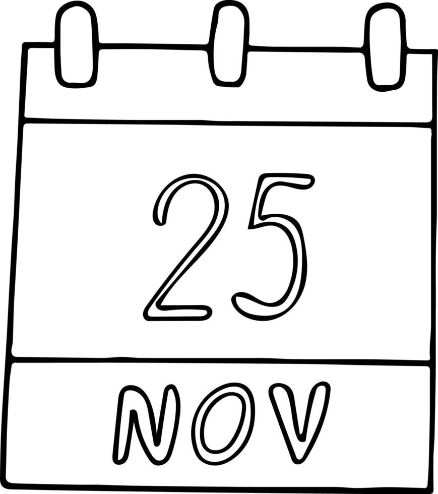 kalender hand- getrokken in tekening stijl. november 25. Internationale dag voor de eliminatie van geweld tegen Dames, datum. icoon, sticker element voor ontwerp. planning, bedrijf vakantie vector