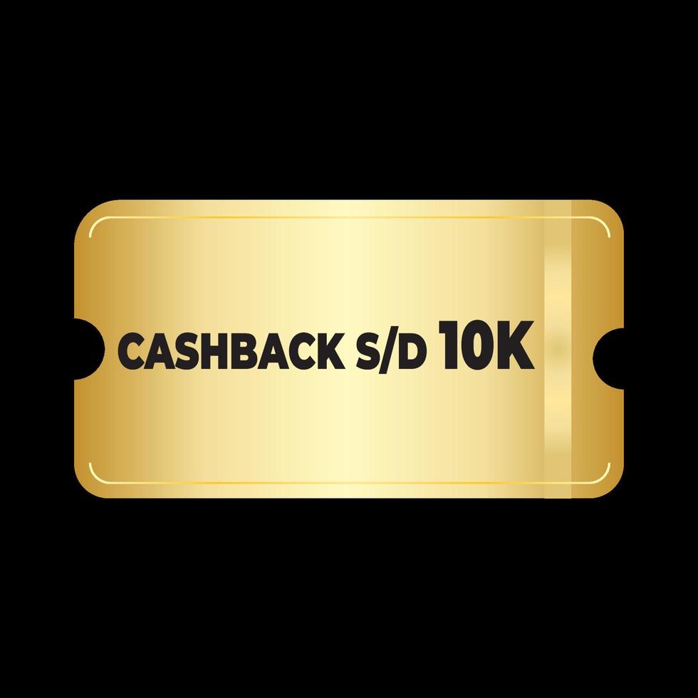 goud ticket tegoedbon cashback 10k gouden coupon illustrator vector. kan worden gebruikt voor online winkel, bedrijf, Promotie en verkoop vector