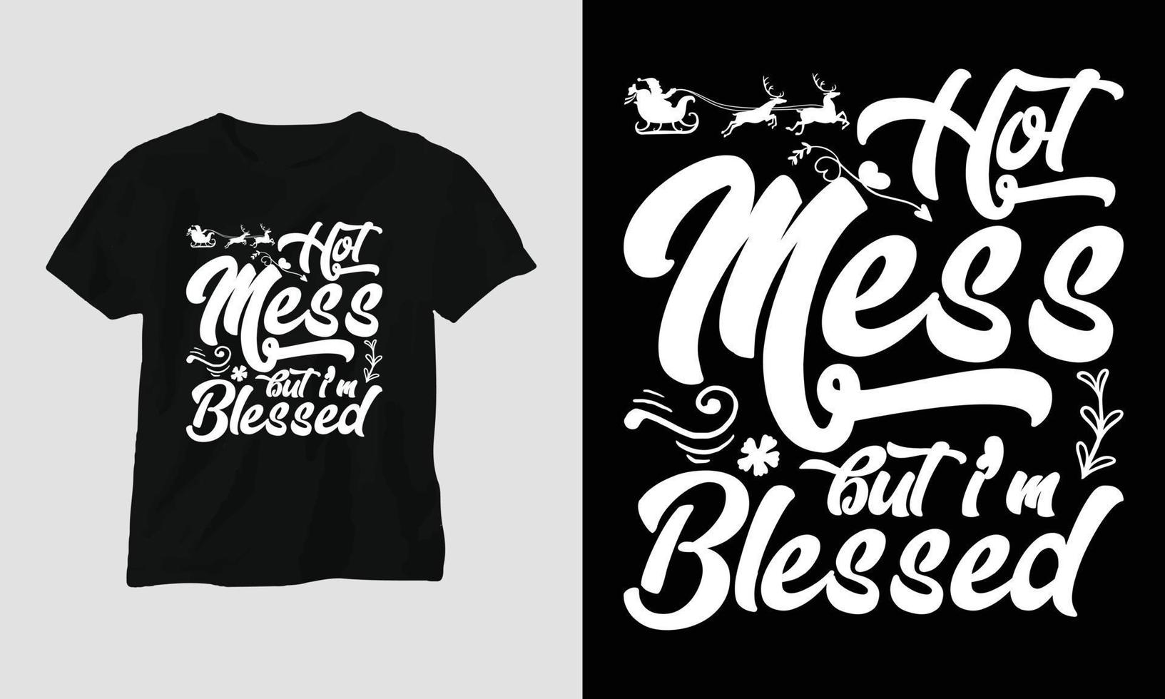 heet knoeien maar ik ben gezegend - Kerstmis SVG t-shirt ontwerp vector