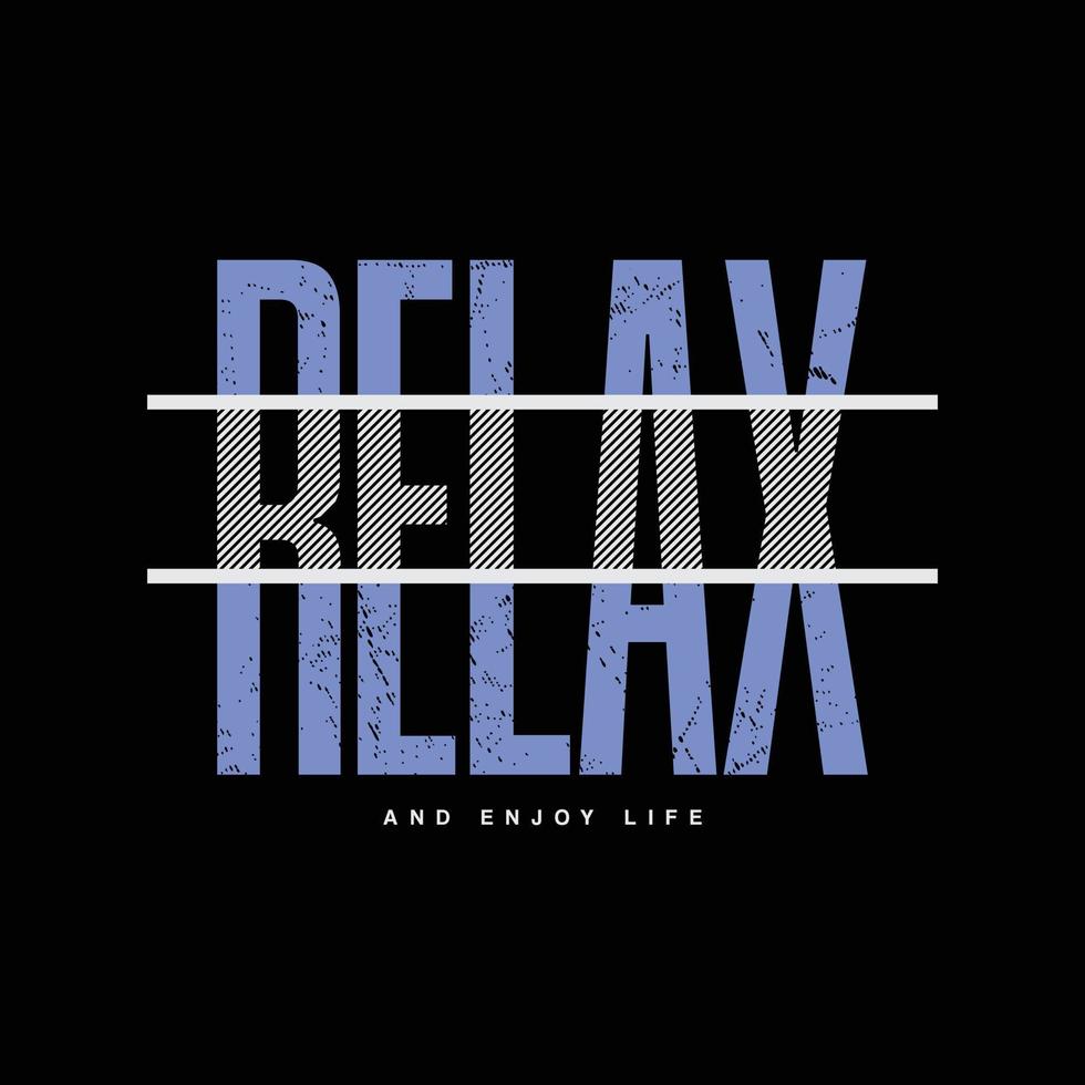 relax typografie slogan voor print t-shirt design vector