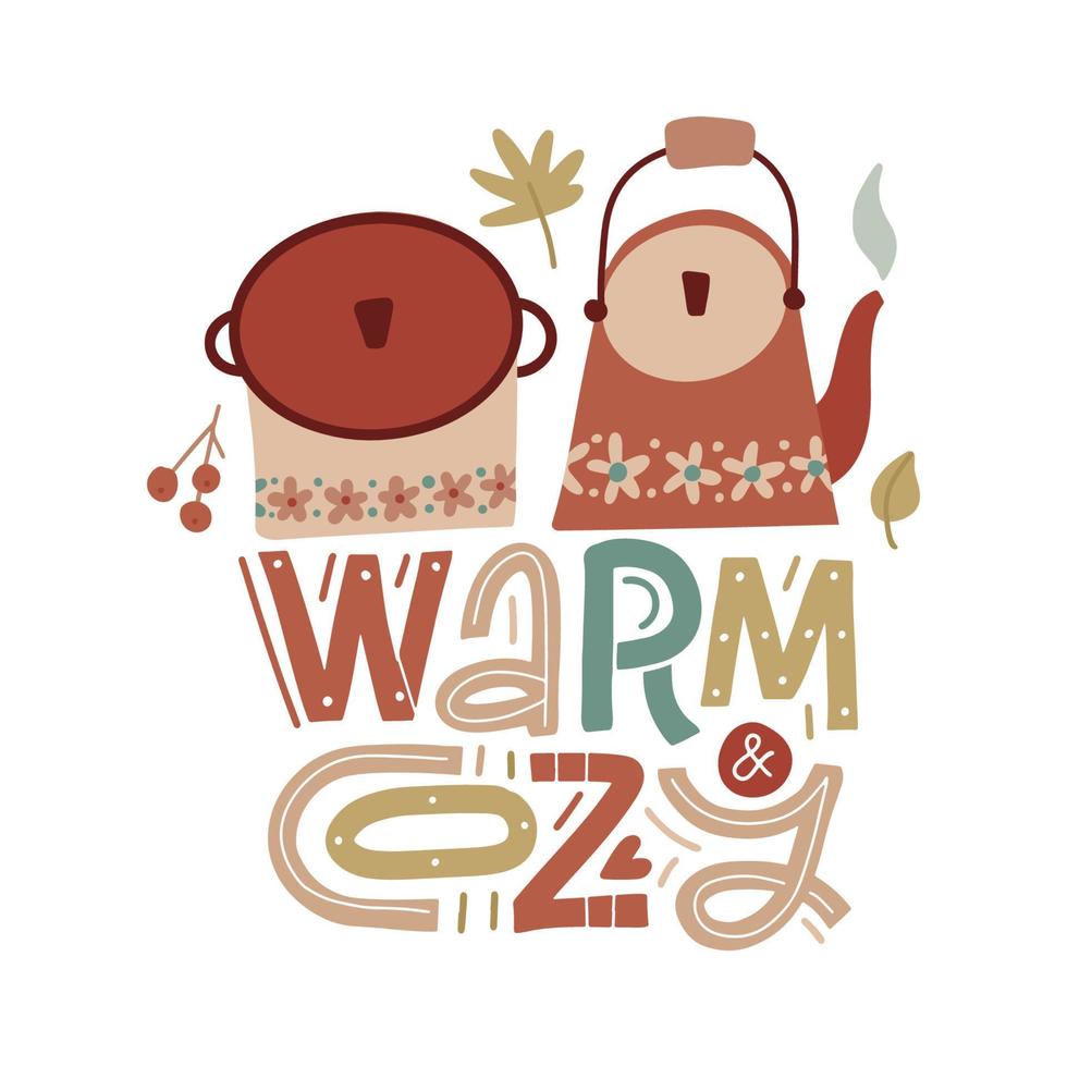 warm en knus - belettering concept. wijnoogst thee waterkoker met heet stoom, retro glazuur pan en kruiden. rustiek theepot met herfst drankje, bladeren en bessen samenstelling. vlak hygge vector illustratie