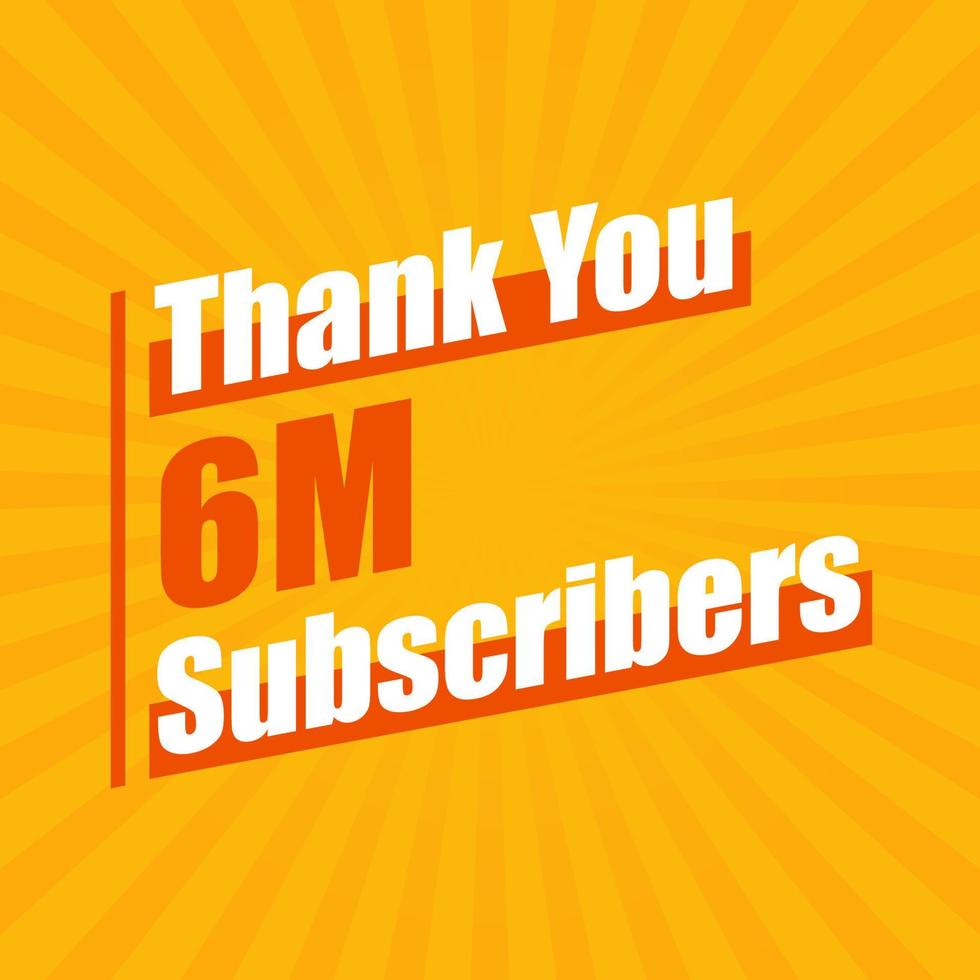 bedankt 6 miljoen abonnees, 6000000 abonnees vieren modern kleurrijk ontwerp. vector