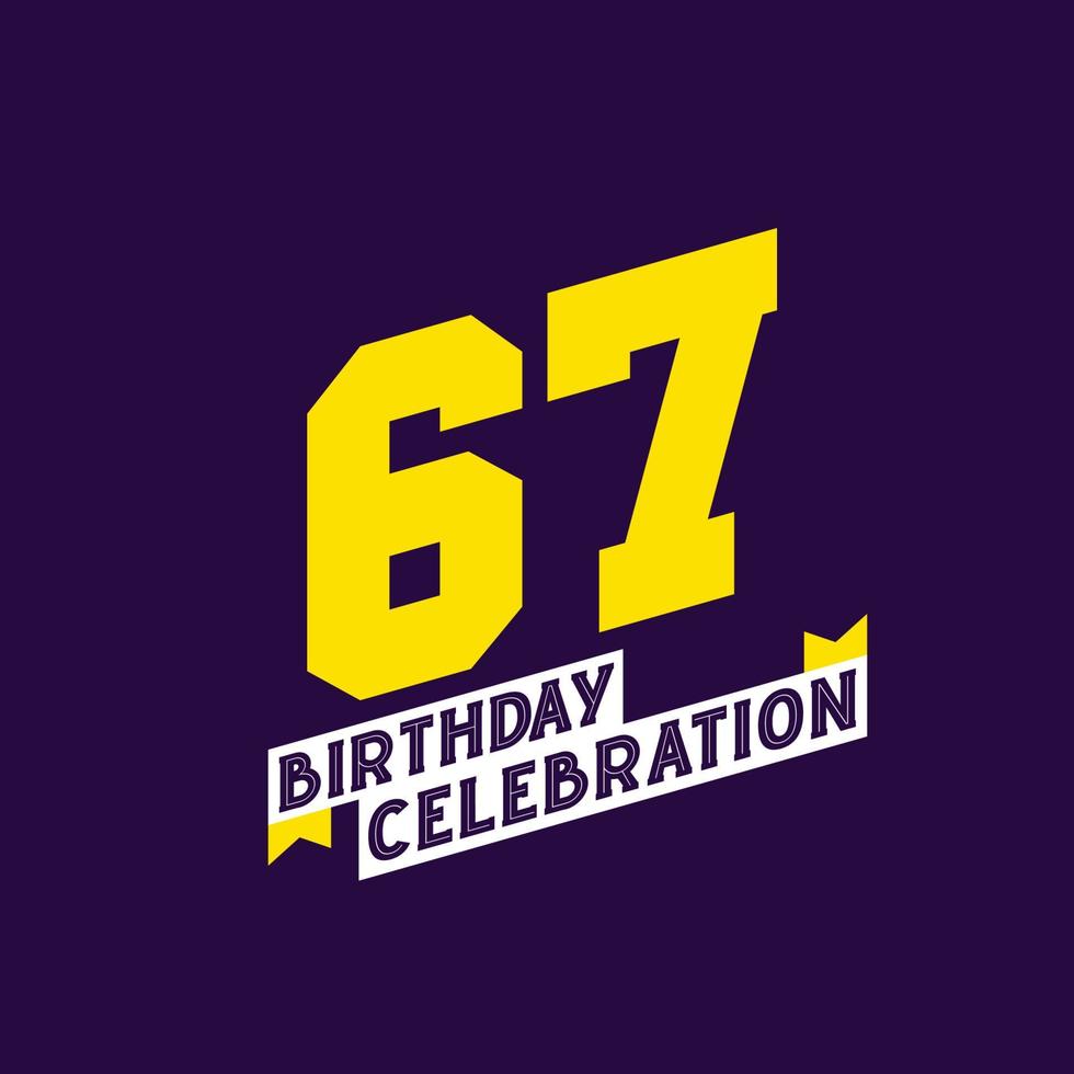 67e verjaardag viering vector ontwerp, 67 jaren verjaardag