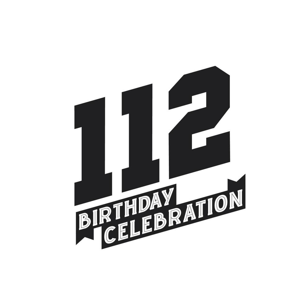 112 verjaardag viering groeten kaart, 112e jaren verjaardag vector