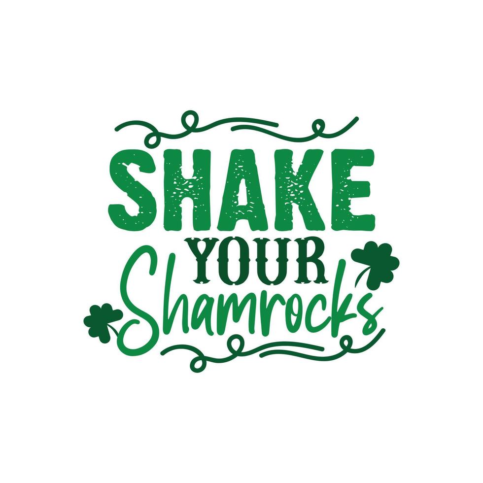 st. Patrick dag citaten en belettering vector t-shirt ontwerp