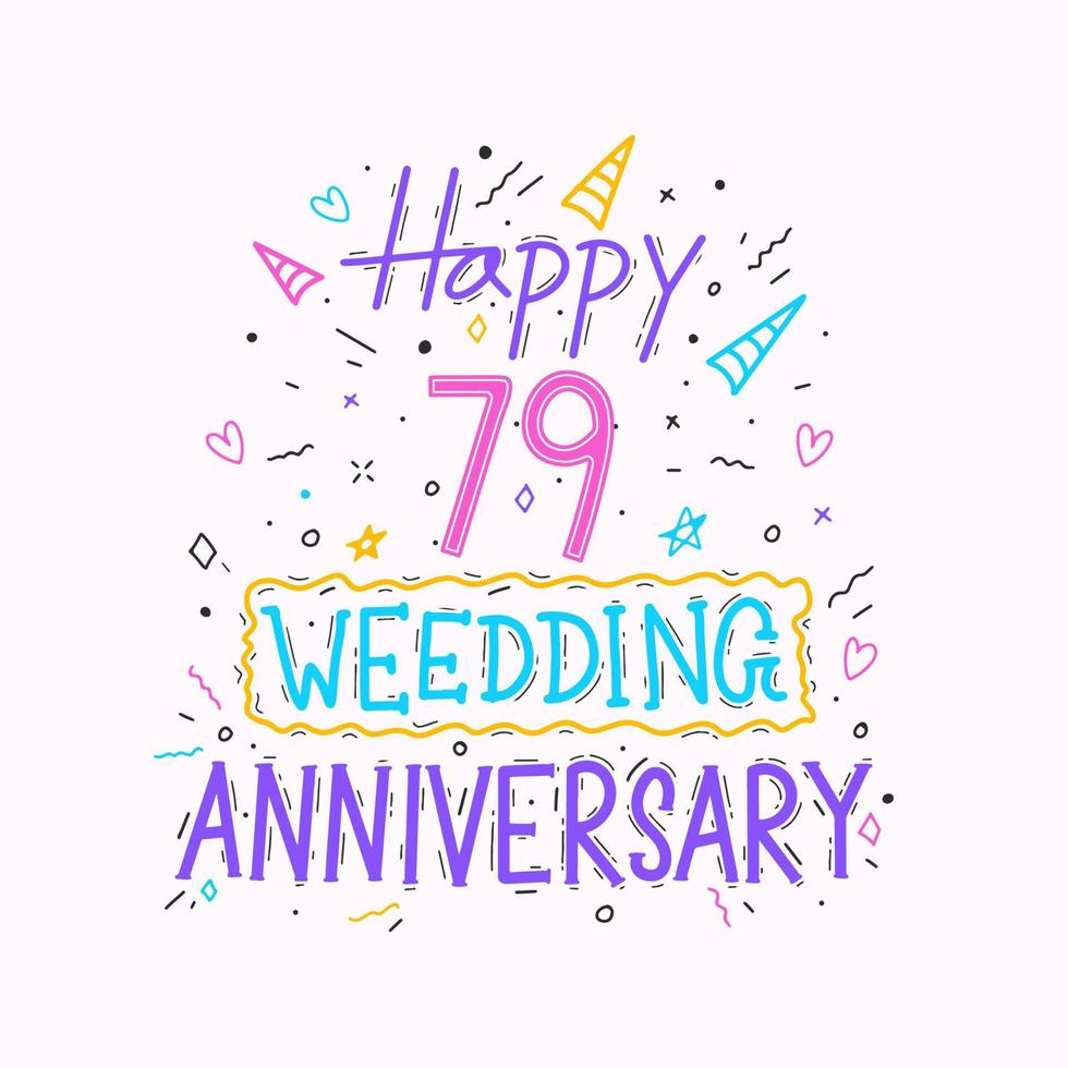 gelukkig 79ste bruiloft verjaardag hand- belettering. 79 jaren verjaardag viering hand- tekening typografie ontwerp vector