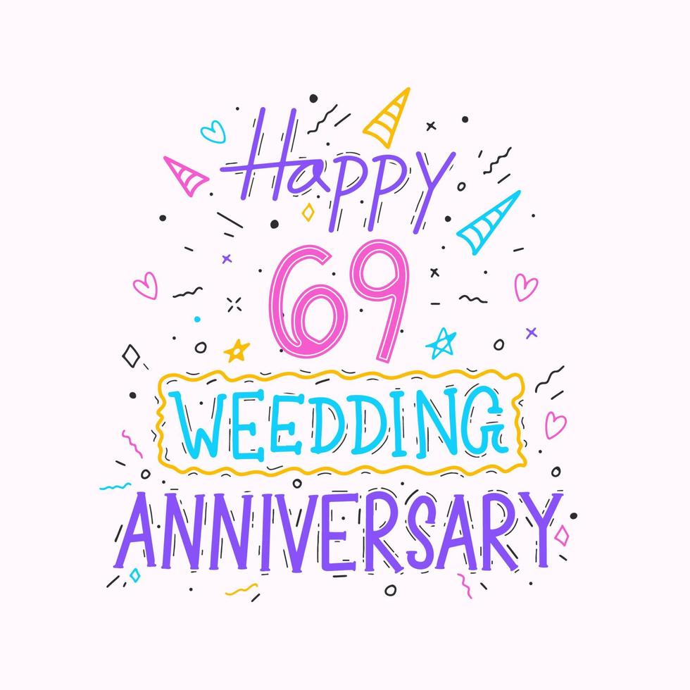 gelukkig 69e bruiloft verjaardag hand- belettering. 69 jaren verjaardag viering hand- tekening typografie ontwerp vector