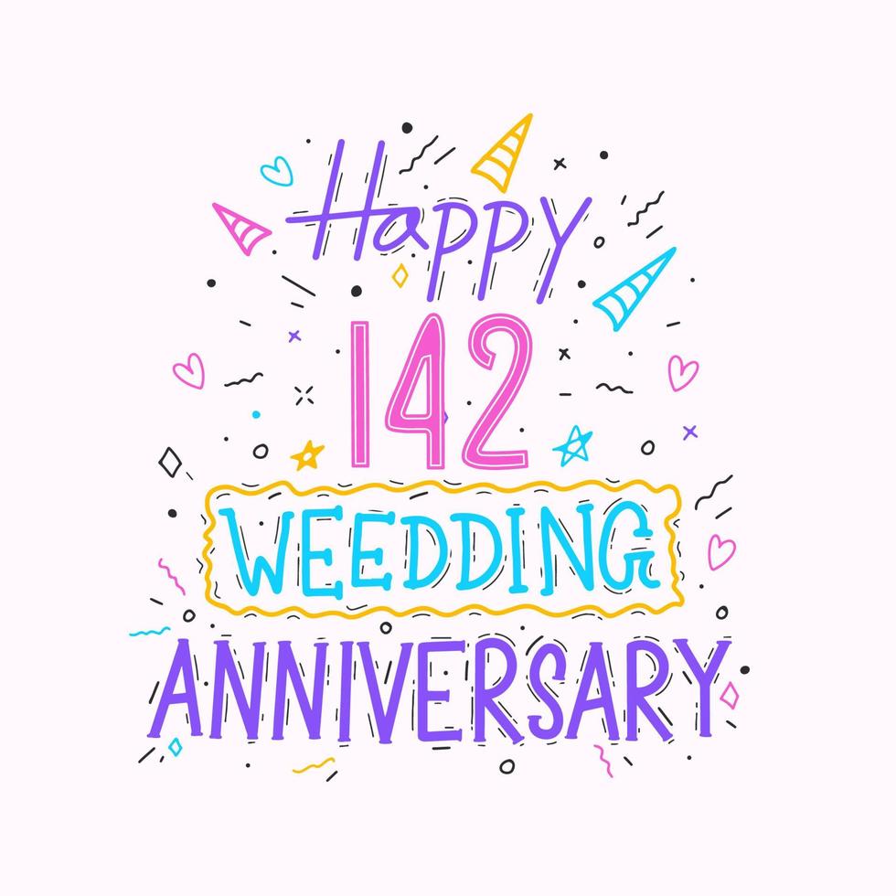 gelukkig 142e bruiloft verjaardag hand- belettering. 142 jaren verjaardag viering hand- tekening typografie ontwerp vector