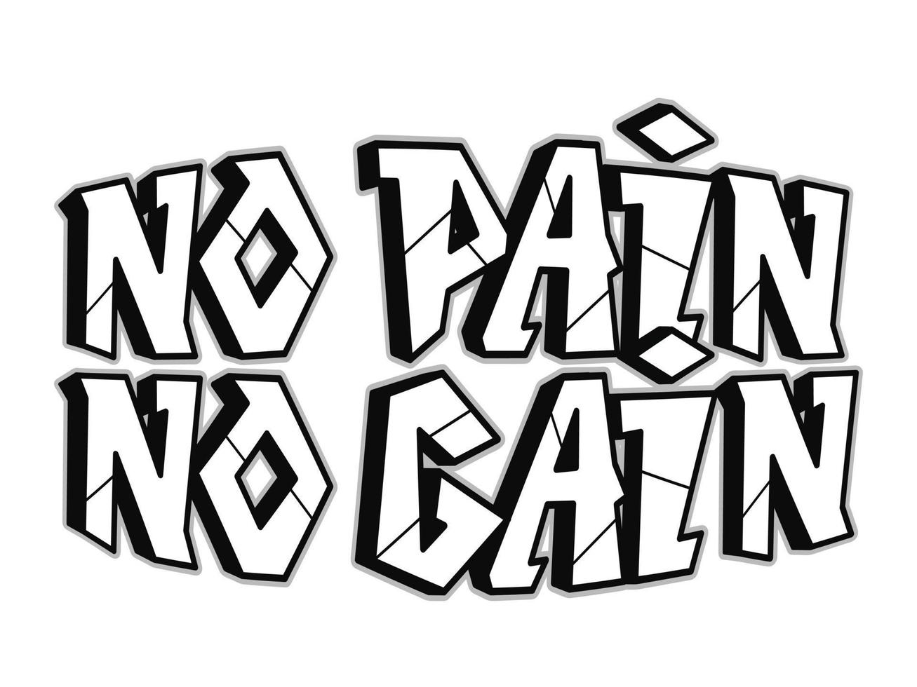 Nee pijn Nee krijgen woord graffiti stijl letters.vector hand- getrokken tekening tekenfilm logo illustratie. grappig koel Nee pijn Nee krijgen brieven, mode, graffiti stijl afdrukken voor t-shirt, poster concept vector