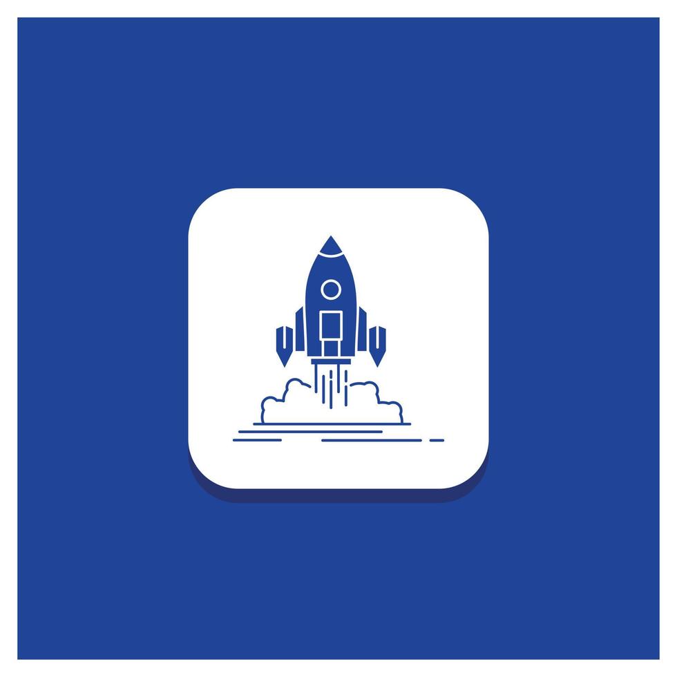 blauw ronde knop voor launch. missie. shuttle. beginnen. publiceren glyph icoon vector