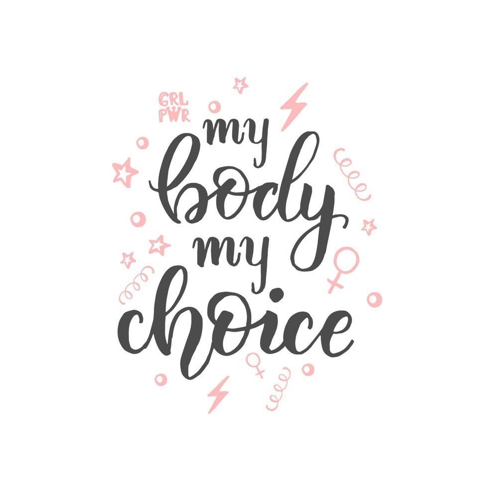 belettering schoonschrift uitdrukking - mijn lichaam mijn keuze. houden abortus legaal. lichaam positief motivatie citaat. hand- gemaakt belettering, vector ontwerp.