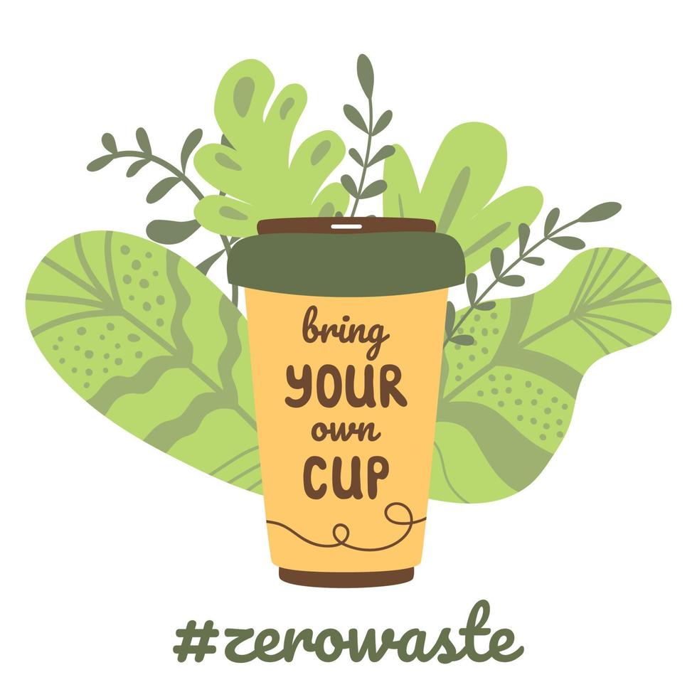 brengen uw eigen kop belettering hand- getrokken tekst. herbruikbaar concept eco vriendelijk recycling afdrukken, logo. mok groen bladeren ecologisch citaat. schattig afdrukken voor nul verspilling ecologisch ontwerp. vector illustratie.