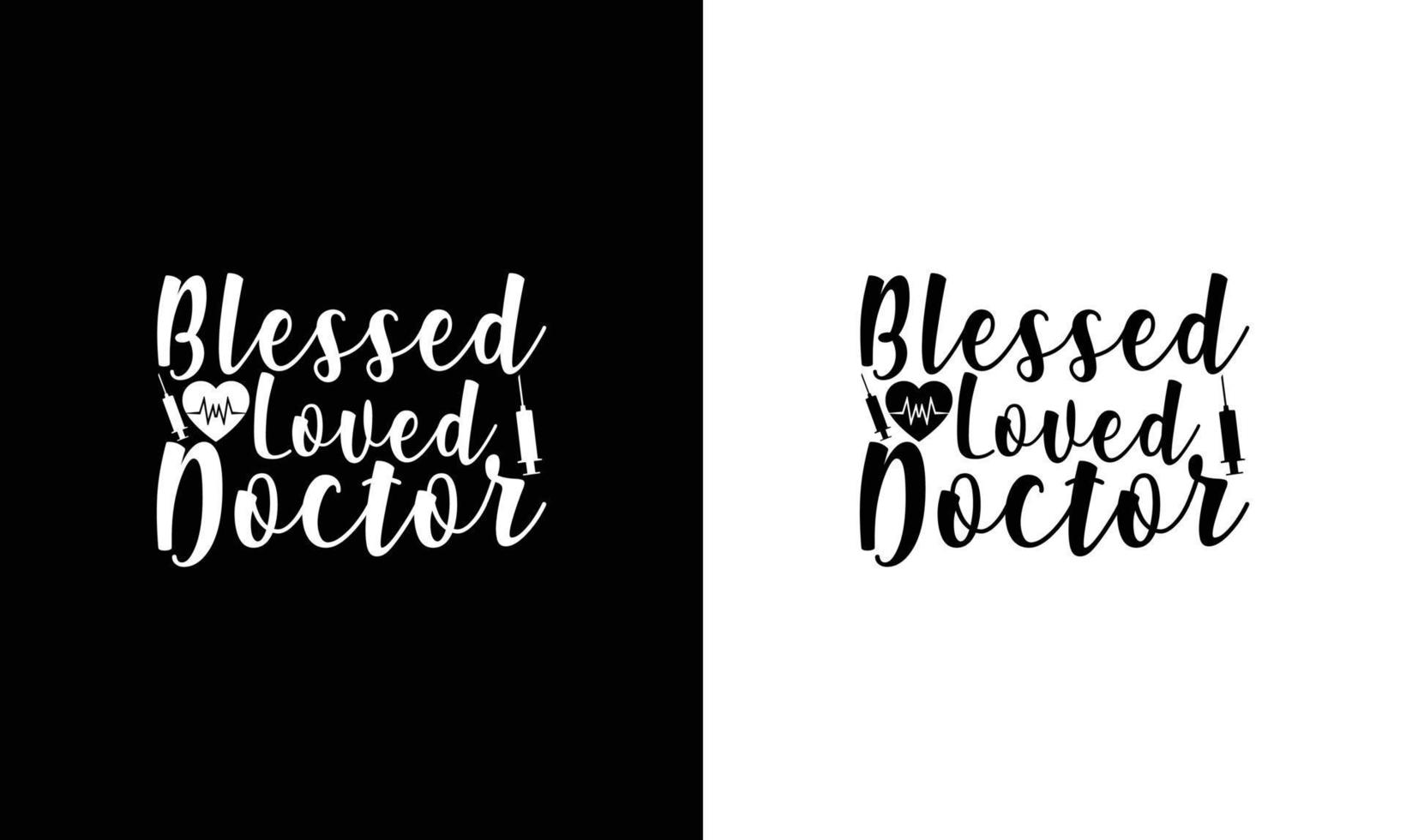 dokter citaat t overhemd ontwerp, typografie vector