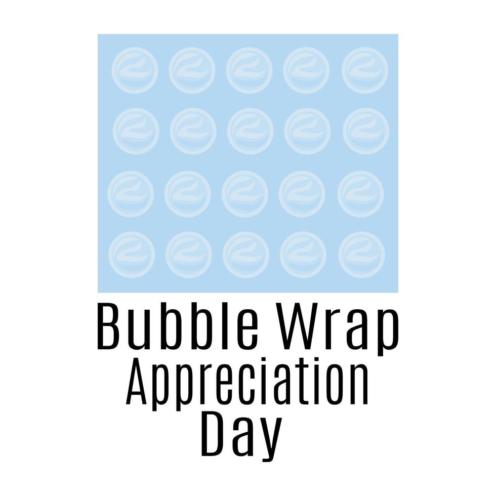 bubbel inpakken waardering dag, idee voor poster, banier, folder, brochure of ansichtkaart vector