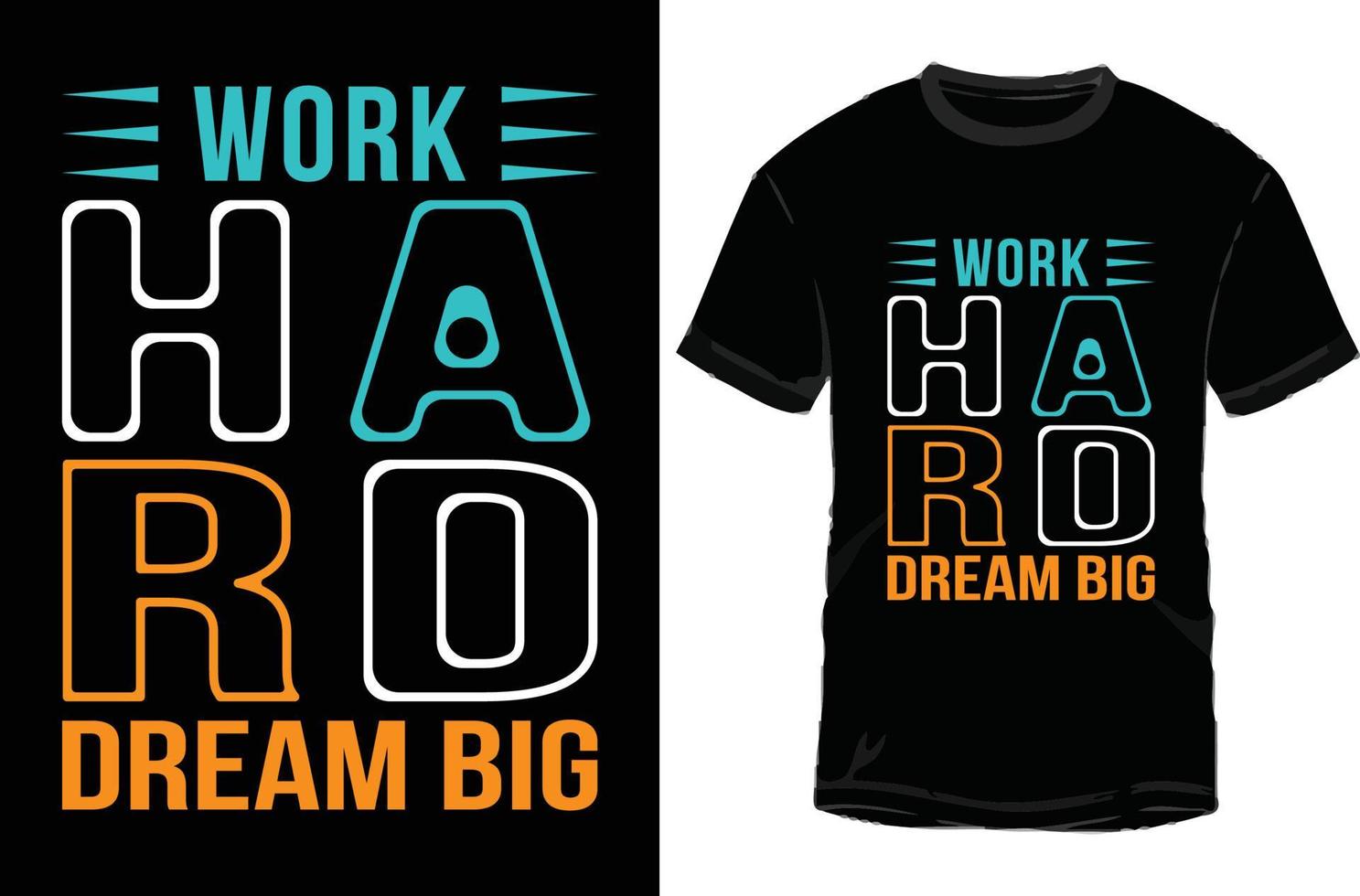 typografie t-shirt ontwerp werk moeilijk droom groot vector