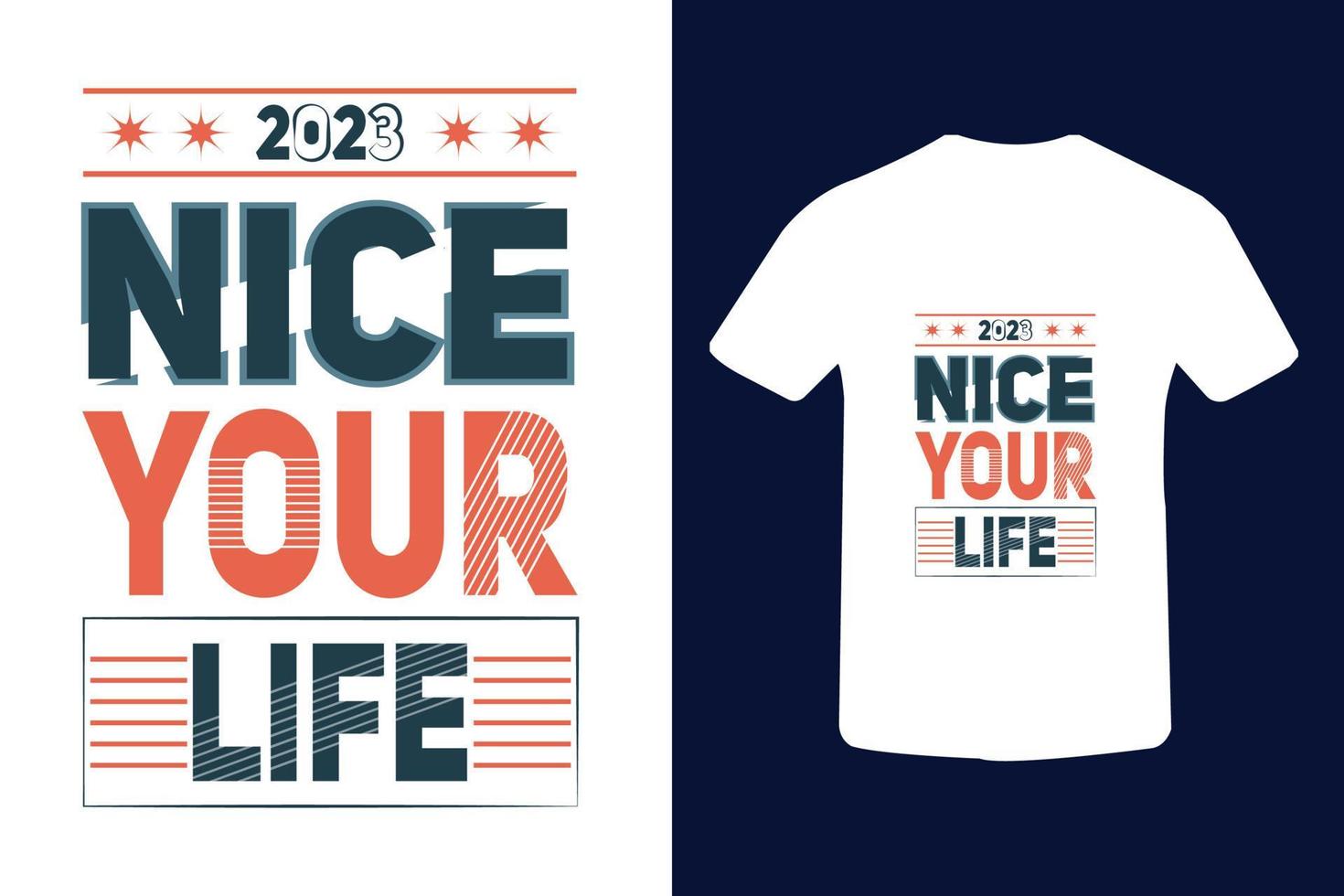 '2023 mooi hoor uw leven' typografie t-shirt ontwerp vector