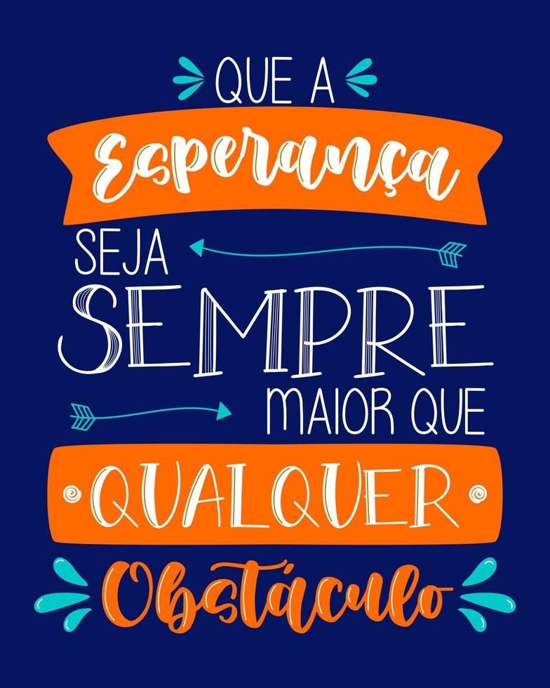 kleurrijk hoop citaat belettering in braziliaans Portugees. vertaling - mei hoop altijd worden groter dan ieder obstakel. vector