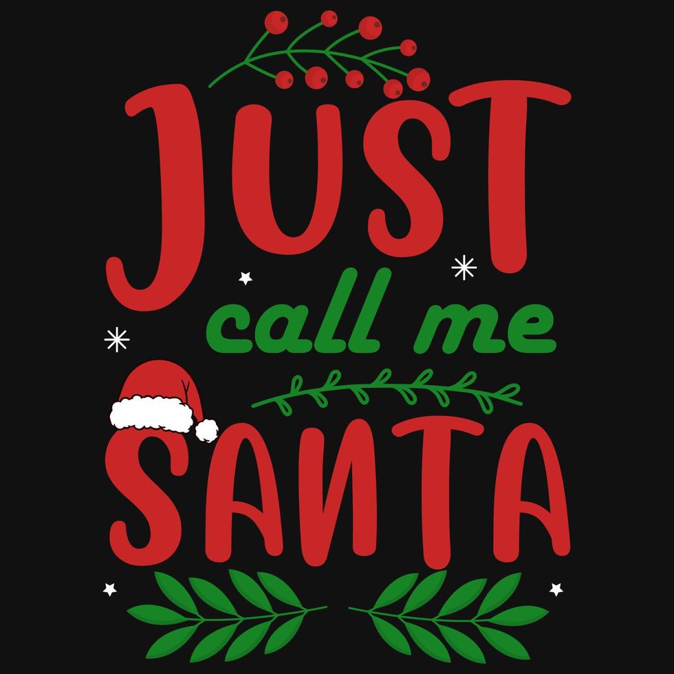 alleen maar telefoontje me de kerstman Kerstmis t-shirt ontwerp vector