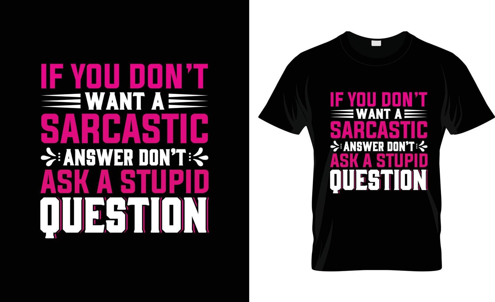 sarcastisch t-shirt ontwerp, sarcastisch t-shirt leuze en kleding ontwerp, sarcastisch typografie, sarcastisch vector, sarcastisch illustratie vector
