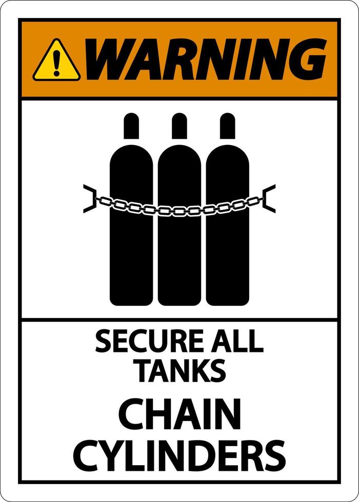 waarschuwing teken beveiligen allemaal tanks, keten cilinders vector