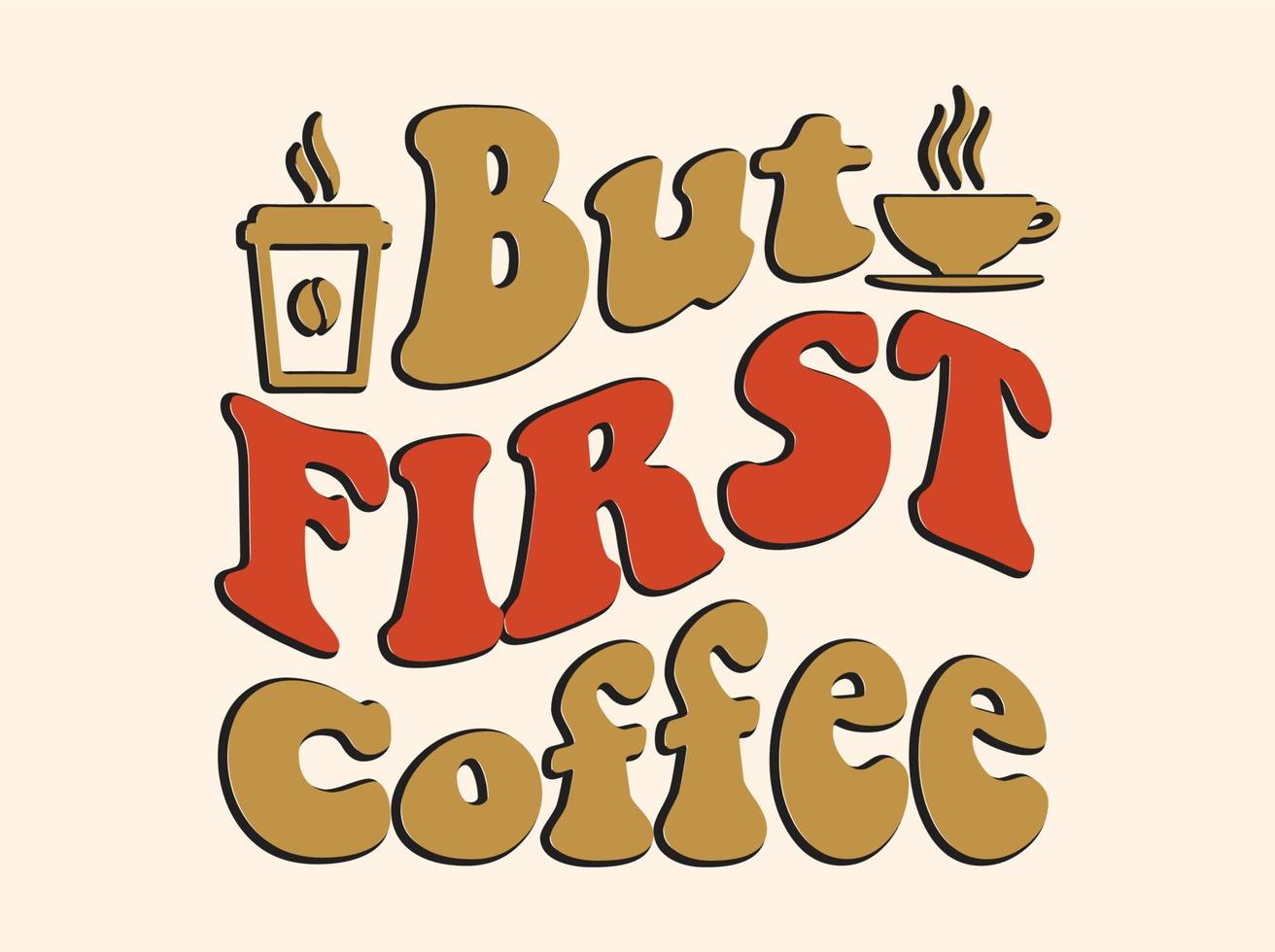 modieus koffie t-shirt ontwerp, wijnoogst typografie en belettering kunst, retro leuze vector